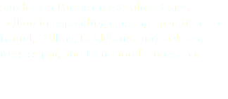 Sanderson Farms invests almost $125 million in expanding existing operations in Laurel, Collins, Hazlehurst and Jackson, Mississippi, and Hammond, Louisiana.